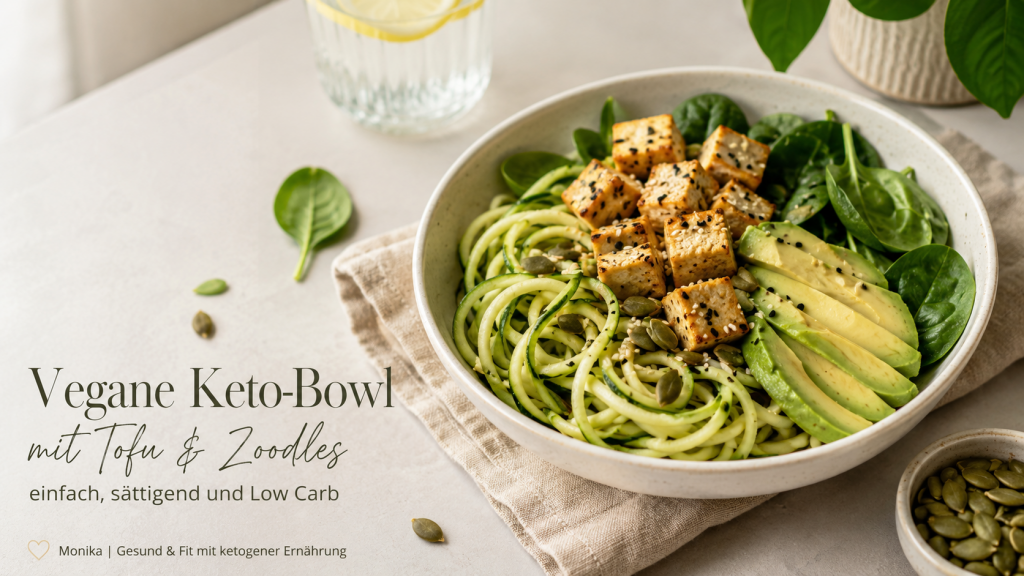 Vegane Keto-Bowl mit Tofu und Zoodles – einfach, sättigend und Low Carb
